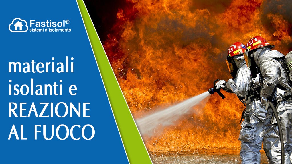 isolamenti reazione al fuoco - Fastisol